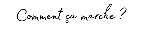 Comment ça marche ?
